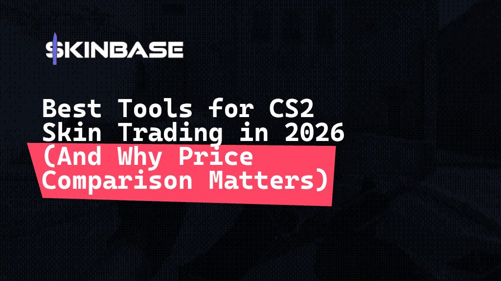 Best Tools for CS2 Skin Trading in 2026