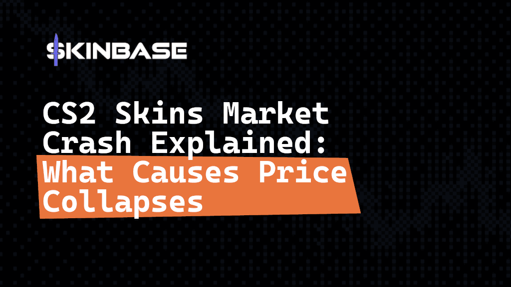 CS2 Skins Market Crash Explained: What Causes Price Collapses
