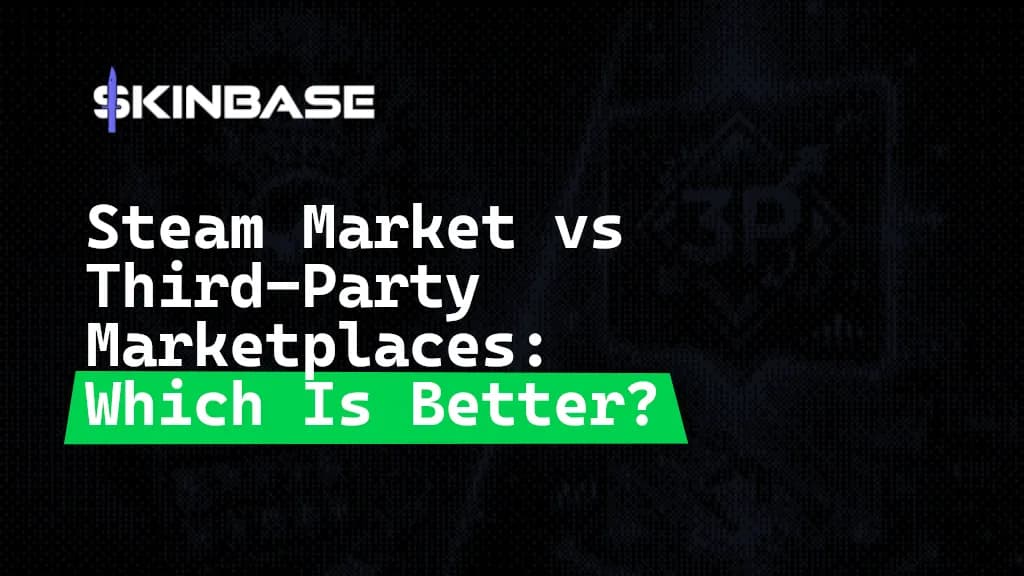 Steam Market vs Third-Party Marketplaces: Which Is Better?