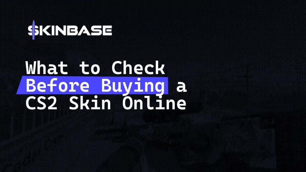 What to Check Before Buying a CS2 Skin Online